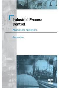 Industrial Process Control: Advances and Applications