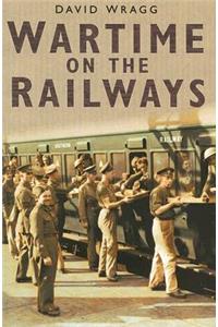 Wartime on the Railways