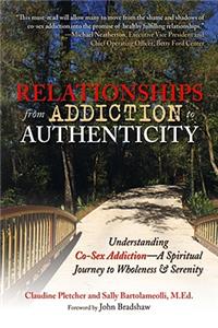 Relationships from Addiction to Authenticity