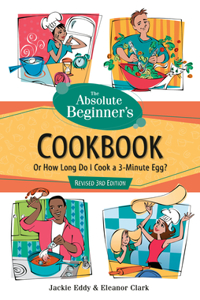 Absolute Beginner's Cookbook, Revised 3rd Edition