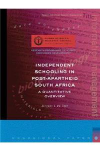 Independent Schooling in Post-Apartheid South Africa: A Quantitative Overview