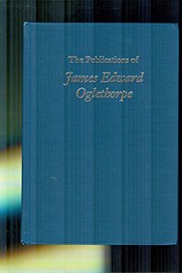 Publications of James Edward Oglethorpe