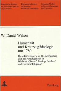 Humanitaet Und Kreuzzugsideologie Um 1780
