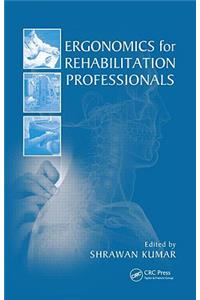 Ergonomics for Rehabilitation Professionals