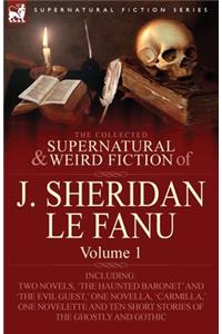 Collected Supernatural and Weird Fiction of J. Sheridan Le Fanu