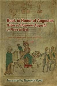 Book in Honor of Augustus (Liber Ad Honorem Augusti) by Pietro Da Eboli