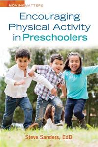 Encouraging Physical Activity in Preschoolers