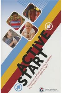 Active Start: A Statement of Physical Activity Guidelines for Children Birth-Age 5