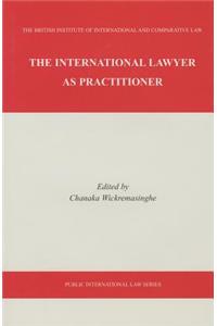 The International Lawyer as Practitioner