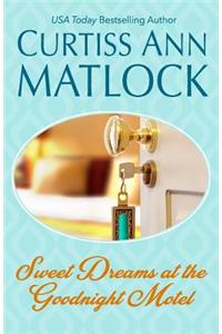 Sweet Dreams at the Goodnight Motel