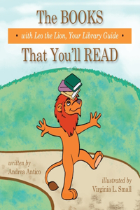 The Books That You'll Read with Leo the Lion, your library guide