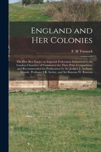 England and Her Colonies [microform]