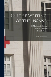 On the Writing of the Insane