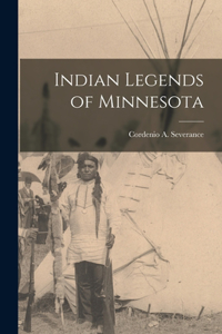 Indian Legends of Minnesota