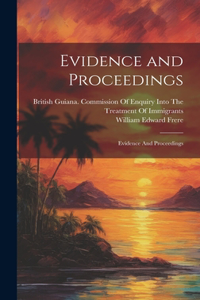 Evidence and Proceedings
