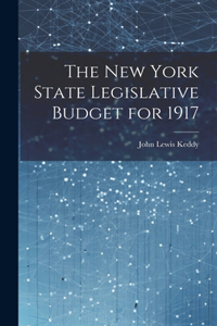 New York State Legislative Budget for 1917