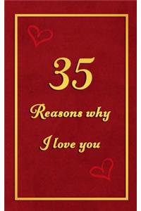 35 Reasons why I Love You
