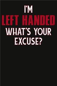I'm Left Handed Composition Notebook