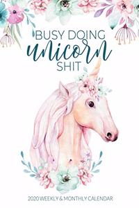 Busy Doing Unicorn Shit