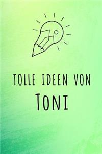 Tolle Ideen von Toni