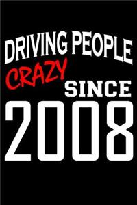 Driving People Crazy Since 2008