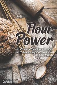 Flour Power
