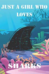 Just A Girl Who Loves Sharks