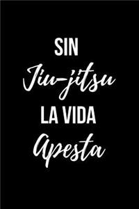 Sin Jiu-jitsu la Vida Apesta