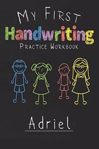 My first Handwriting Practice Workbook Adriel