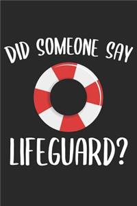 Did Someone Say Lifeguard?