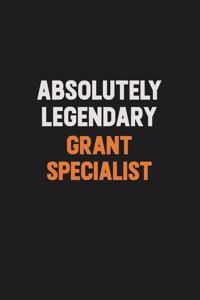 Absolutely Legendary Grant Specialist