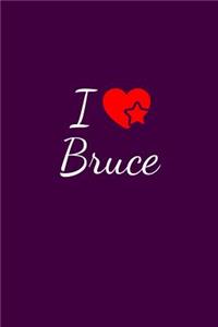 I love Bruce