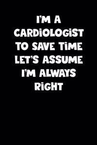 Cardiologist Notebook - Cardiologist Diary - Cardiologist Journal - Funny Gift for Cardiologist