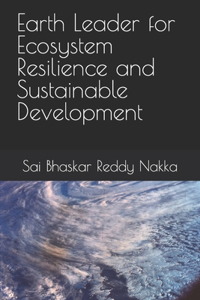 Earth Leader for Ecosystem Resilience and Sustainable Development