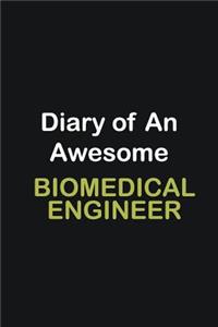 Diary of an awesome Biomedical Engineer