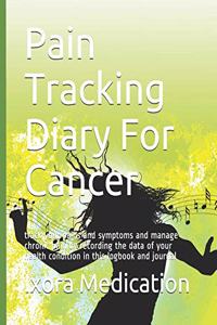 Pain Tracking Diary For Cancer