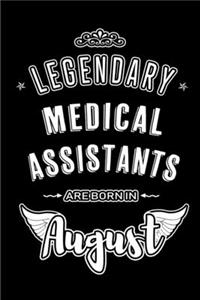 Legendary Medical Assistants are born in August
