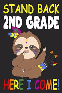 Stand Back 2nd Grade Here I Come!