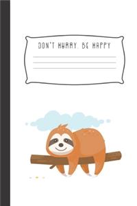 Don't Hurry. Be Happy