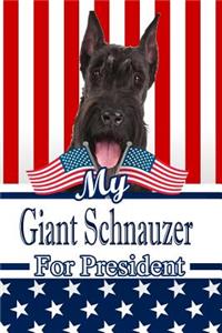 My Giant Schnauzer for President