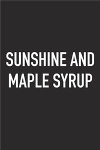 Sunshine and Maple Syrup