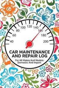 Car Maintenance and Repair Log