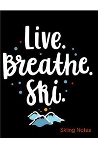 Live Breathe Ski Skiing Notes