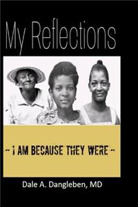 My Reflections