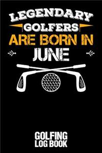 Legendary Golfers Are Born in June