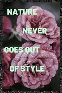 Nature never goes out of style