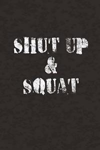Shut Up & Squat
