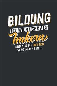 Bildung ist wichtiger als Imkern