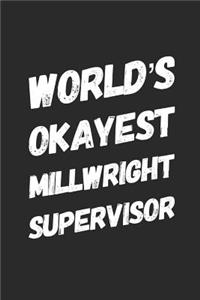 World's Okayest Millwright Supervisor