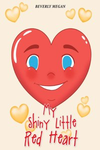 My Shiny Little Red Heart
